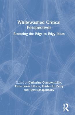 Whitewashed Critical Perspectives: Restoring the Edge to Edgy Ideas - cover