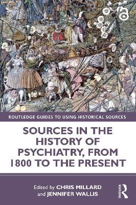 Sources in the History of Psychiatry, from 1800 to the Present - cover