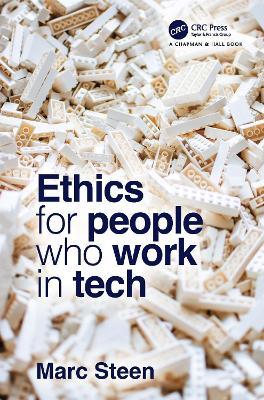 Ethics for People Who Work in Tech - Marc Steen - cover
