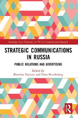 Strategic Communications in Russia: Public Relations and Advertising - cover