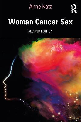 Woman Cancer Sex - Anne Katz - cover