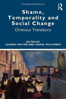 Shame, Temporality and Social Change: Ominous Transitions - cover
