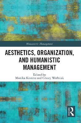 Aesthetics, Organization, and Humanistic Management - cover