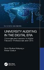 University Auditing in the Digital Era: Challenges and Lessons for Higher Education Professionals and CAEs