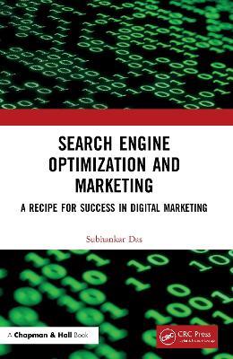 Search Engine Optimization and Marketing: A Recipe for Success in Digital Marketing - Subhankar Das - cover