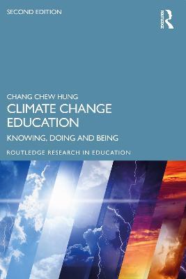 Climate Change Education: Knowing, Doing and Being - Chang Chew Hung - cover