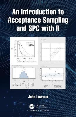 An Introduction to Acceptance Sampling and SPC with R - John Lawson - cover