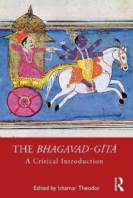 The Bhagavad-gita: A Critical Introduction - cover