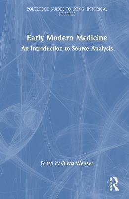Early Modern Medicine: An Introduction to Source Analysis - cover