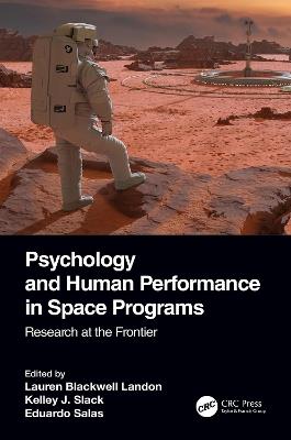 Psychology and Human Performance in Space Programs: Research at the Frontier - cover