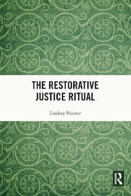 The Restorative Justice Ritual - Lindsey Pointer - cover