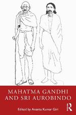 Mahatma Gandhi and Sri Aurobindo