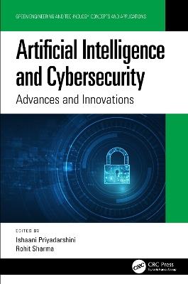 Artificial Intelligence and Cybersecurity: Advances and Innovations - cover