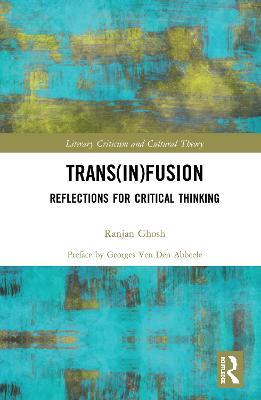 Trans(in)fusion: Reflections for Critical Thinking - Ranjan Ghosh - cover