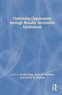 Unlocking Opportunity through Broadly Accessible Institutions - cover