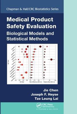 Medical Product Safety Evaluation: Biological Models and Statistical Methods - Jie Chen,Joseph Heyse,Tze Leung Lai - cover
