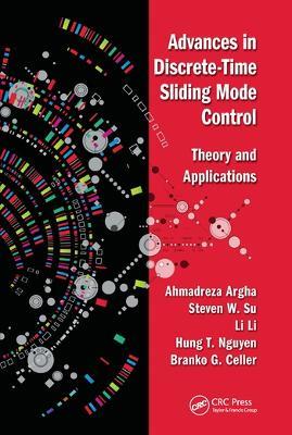 Advances in Discrete-Time Sliding Mode Control: Theory and Applications - Ahmadreza Argha,Steven Su,Li Li - cover