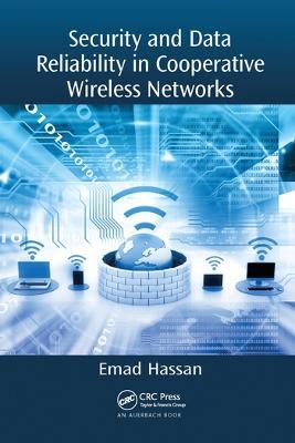 Security and Data Reliability in Cooperative Wireless Networks - Emad Hassan - cover