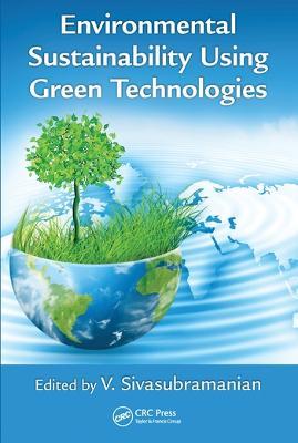 Environmental Sustainability Using Green Technologies - cover