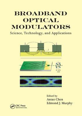Broadband Optical Modulators: Science, Technology, and Applications - cover