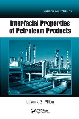 Interfacial Properties of Petroleum Products - Lilianna Z. Pillon - cover