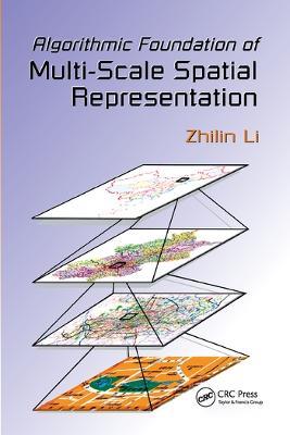 Algorithmic Foundation of Multi-Scale Spatial Representation - Zhilin Li - cover