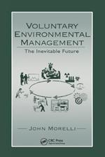 Voluntary Environmental Management: The Inevitable Future