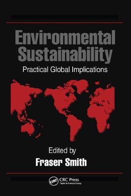 Environmental Sustainability: Practical Global Applications - Fraser Smith - cover