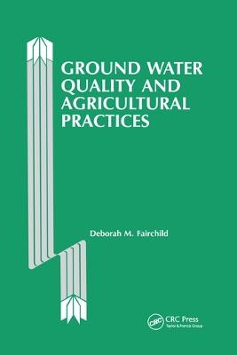 Ground Water Quality and Agricultural Practices - Deborah Fairchild - cover