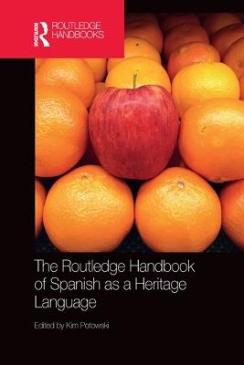 The Routledge Handbook of Spanish as a Heritage Language - cover