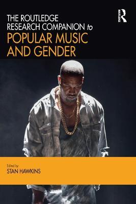 The Routledge Research Companion to Popular Music and Gender - cover