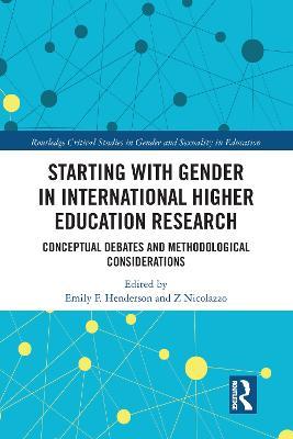 Starting with Gender in International Higher Education Research: Conceptual Debates and Methodological Considerations - cover