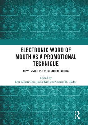 Electronic Word of Mouth as a Promotional Technique: New Insights from Social Media - cover