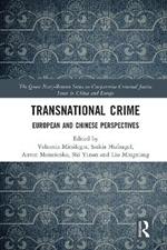 Transnational Crime: European and Chinese Perspectives
