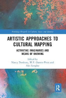 Artistic Approaches to Cultural Mapping: Activating Imaginaries and Means of Knowing - cover