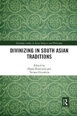 Divinizing in South Asian Traditions - cover