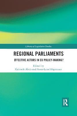 Regional Parliaments: Effective Actors in EU Policy-Making? - cover