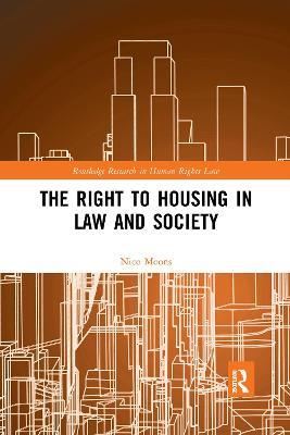 The Right to housing in law and society - Nico Moons - cover