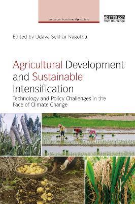 Agricultural Development and Sustainable Intensification: Technology and Policy Challenges in the Face of Climate Change - cover