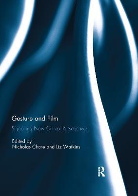 Gesture and Film: Signalling New Critical Perspectives - cover
