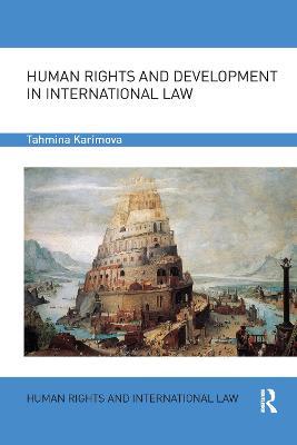 Human Rights and Development in International Law - Tahmina Karimova - cover