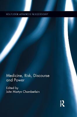 Medicine, Risk, Discourse and Power - cover