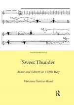 Sweet Thunder: Music and Libretti in 1960s Italy