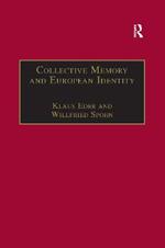 Collective Memory and European Identity: The Effects of Integration and Enlargement