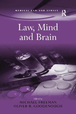 Law, Mind and Brain - Michael Freeman,Oliver R. Goodenough - cover