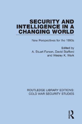Security and Intelligence in a Changing World: New Perspectives for the 1990s - cover