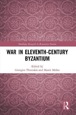War in Eleventh-Century Byzantium - cover