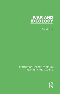 War and Ideology - Eric Carlton - cover