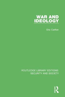 War and Ideology - Eric Carlton - cover
