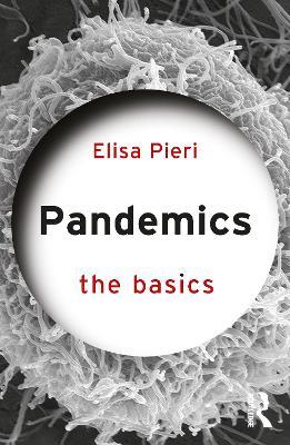 Pandemics: The Basics - Elisa Pieri - cover